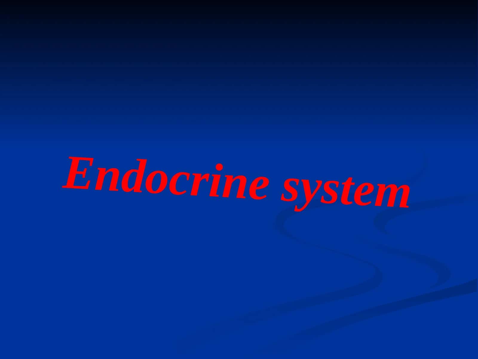 Endocrine system
