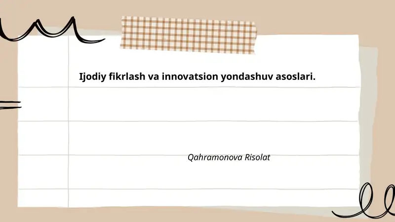 Ijodiy fikrlash va innovatsion yondashuv asoslari
