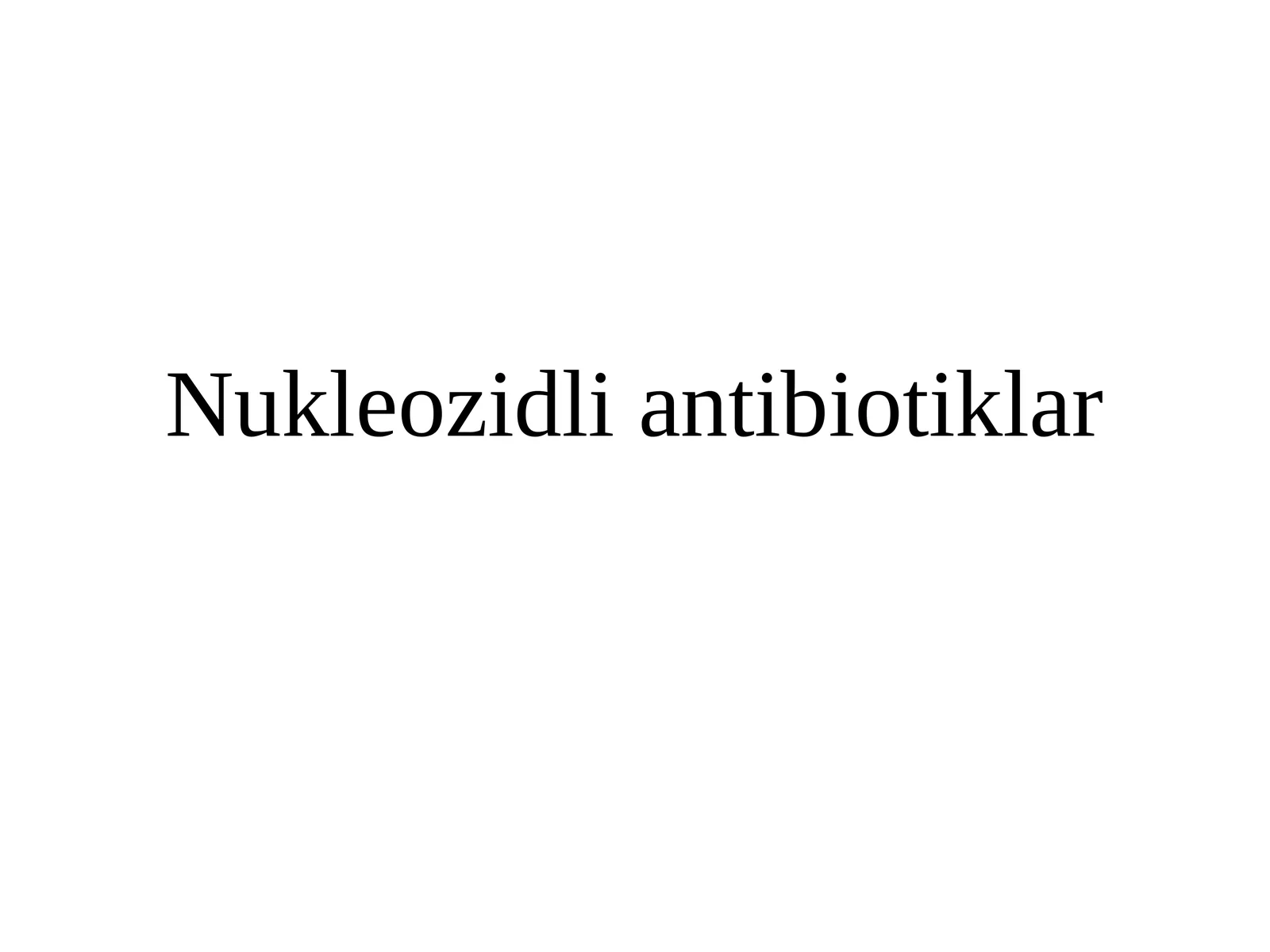 Nukleozidli antibiotiklar