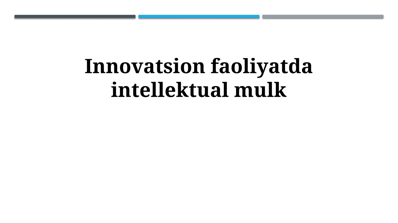Innovatsion faoliyatda intellektual mulk