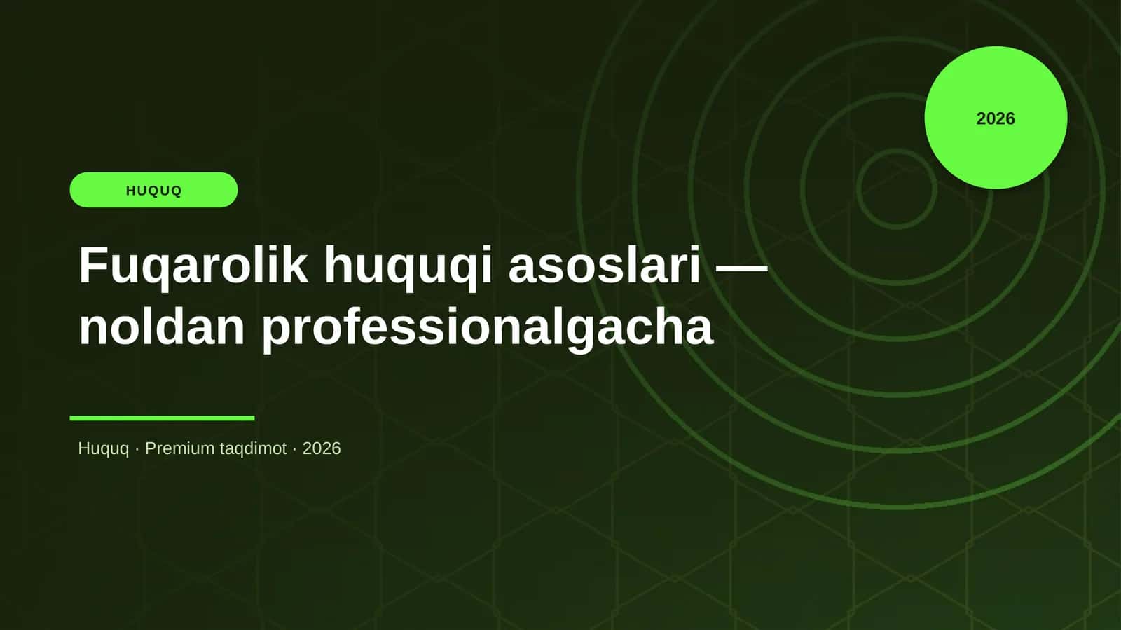 Fuqarolik huquqi asoslari — noldan professionalgacha