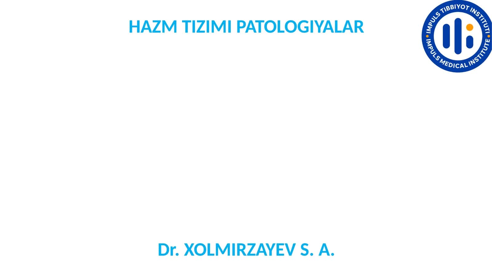 HAZM TIZIMI PATOLOGIYALAR