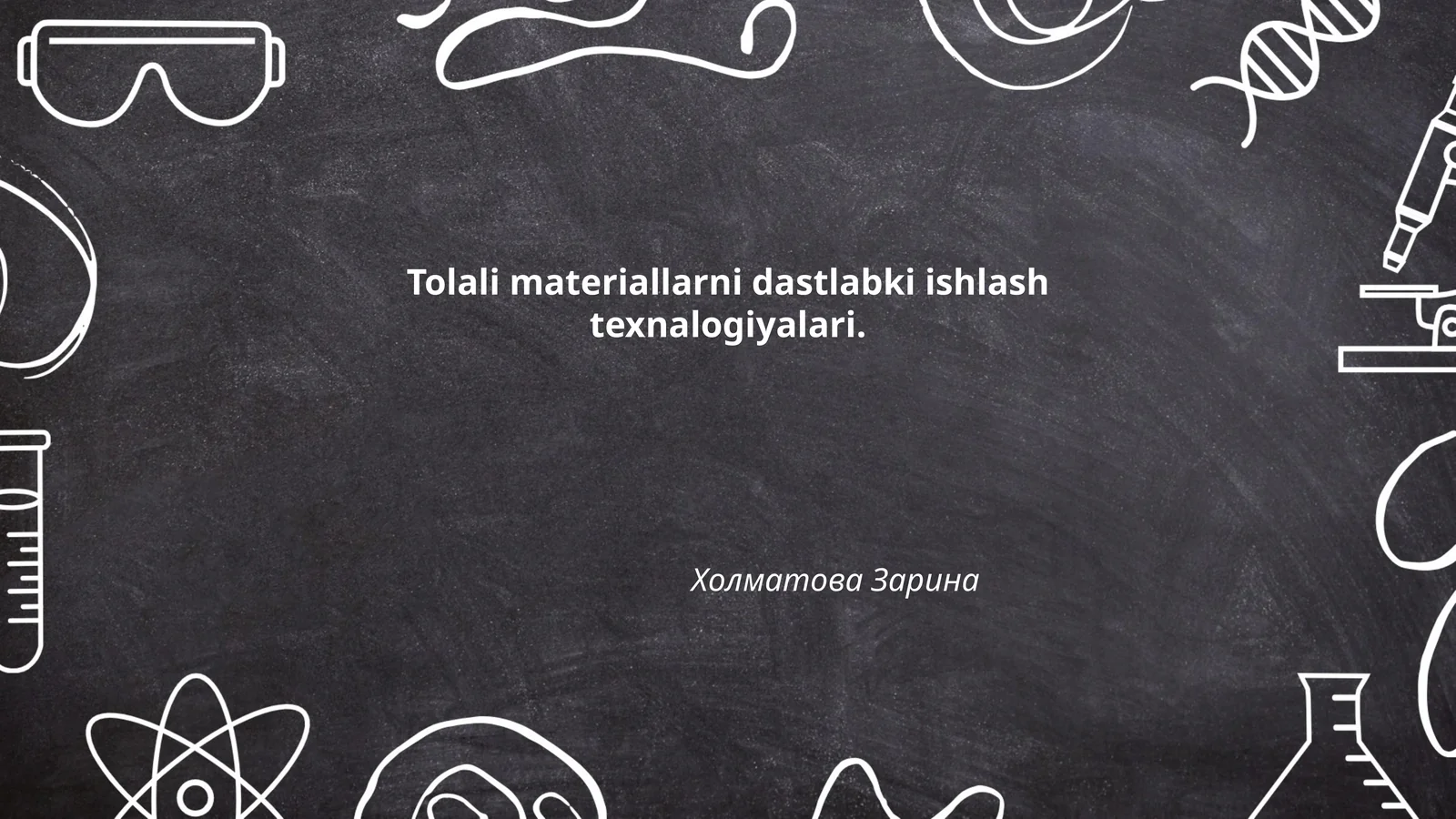Tolali materiallarni dastlabki ishlash texnalogiyalari