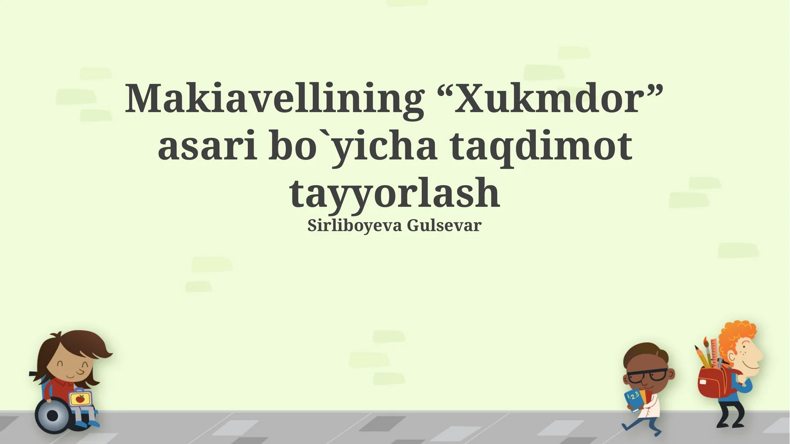 Makiavellining “Xukmdor” asari bo`yicha taqdimot tayyorlash