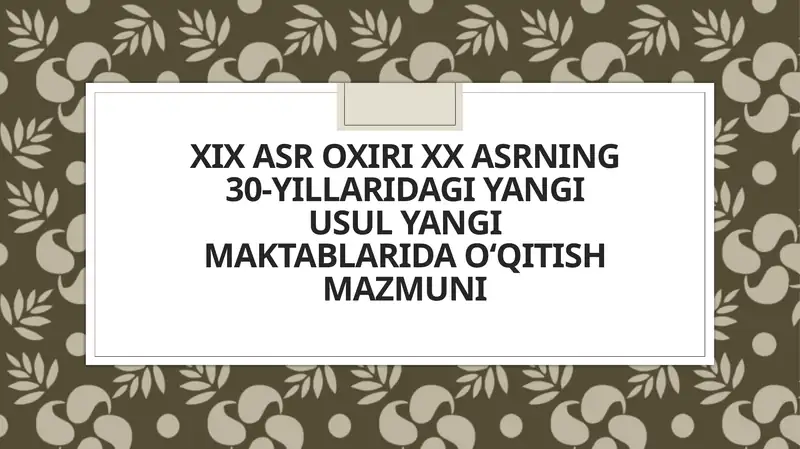 Yangi usul maktablarida o‘qitish mazmuni