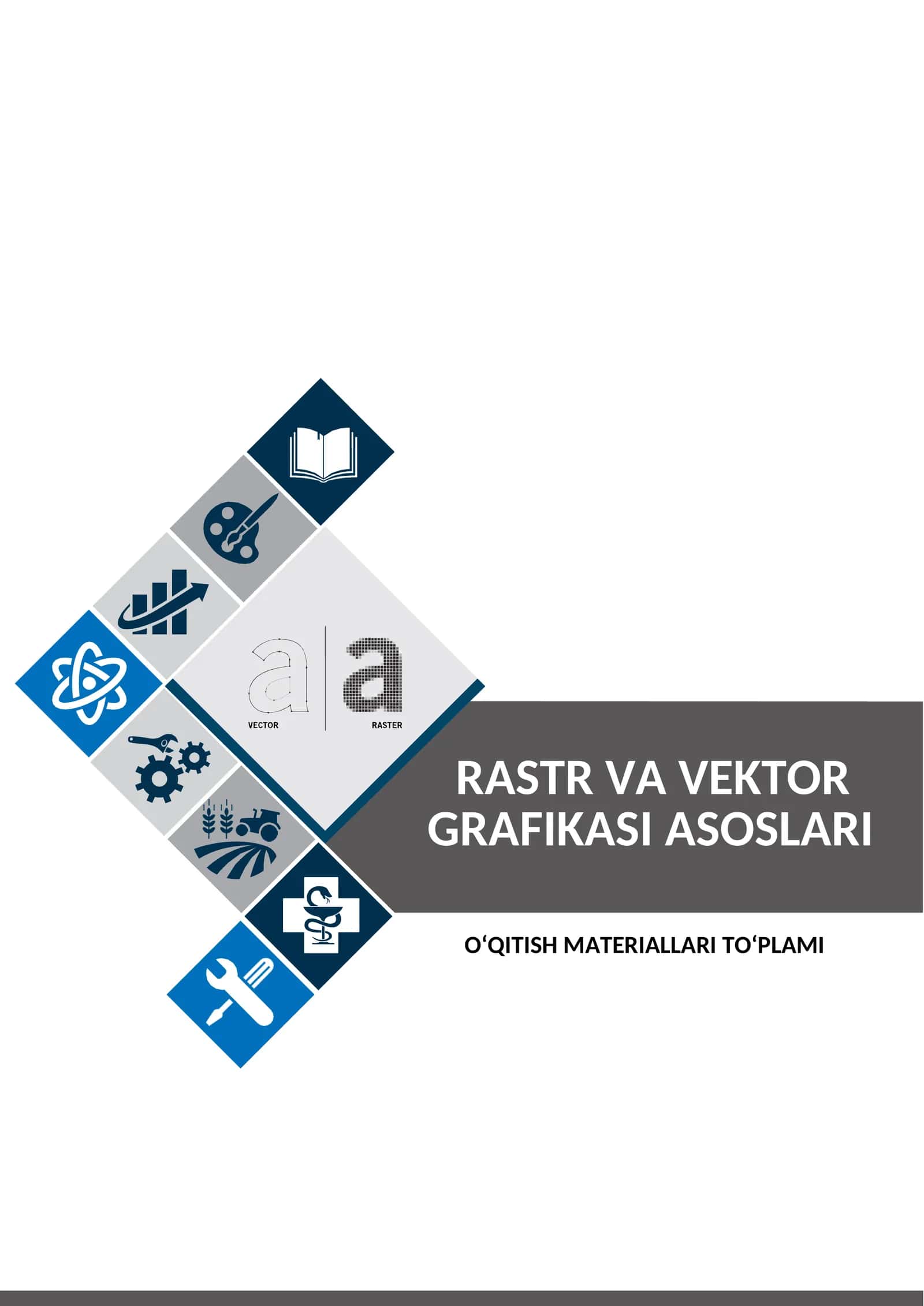 RASTR VA VEKTOR GRAFIKASI ASOSLARI O'MT
