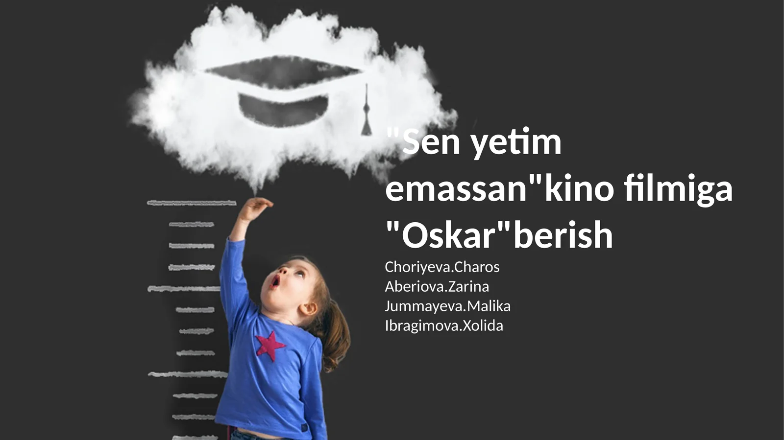 "Sen yetim emassan"kino filmiga "Oskar"berish