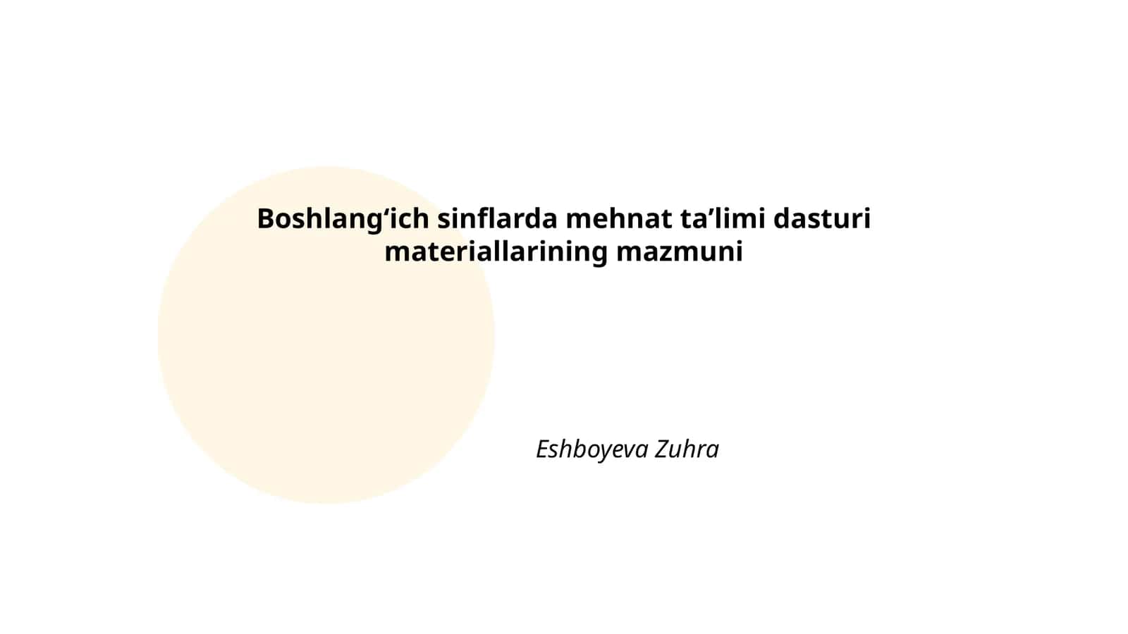 Boshlang'ich sinflarda mehnat ta'limi dasturi materiallarining mazmuni