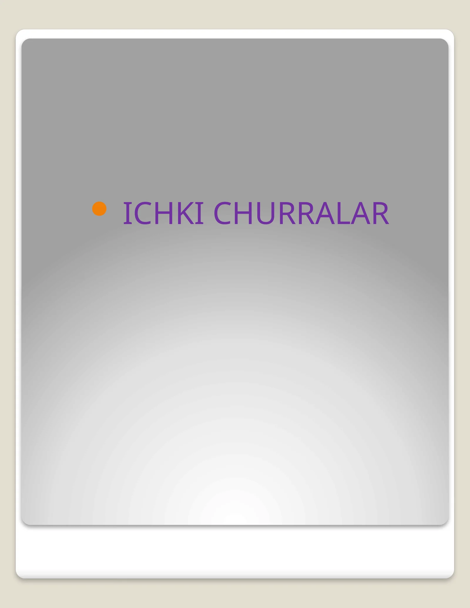 ICHKI CHURRALAR