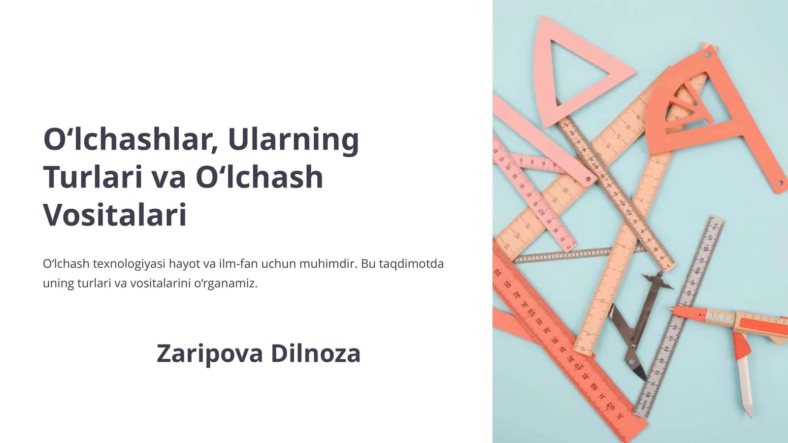 O‘lchashlar, Ularning Turlari va O‘lchash Vositalari