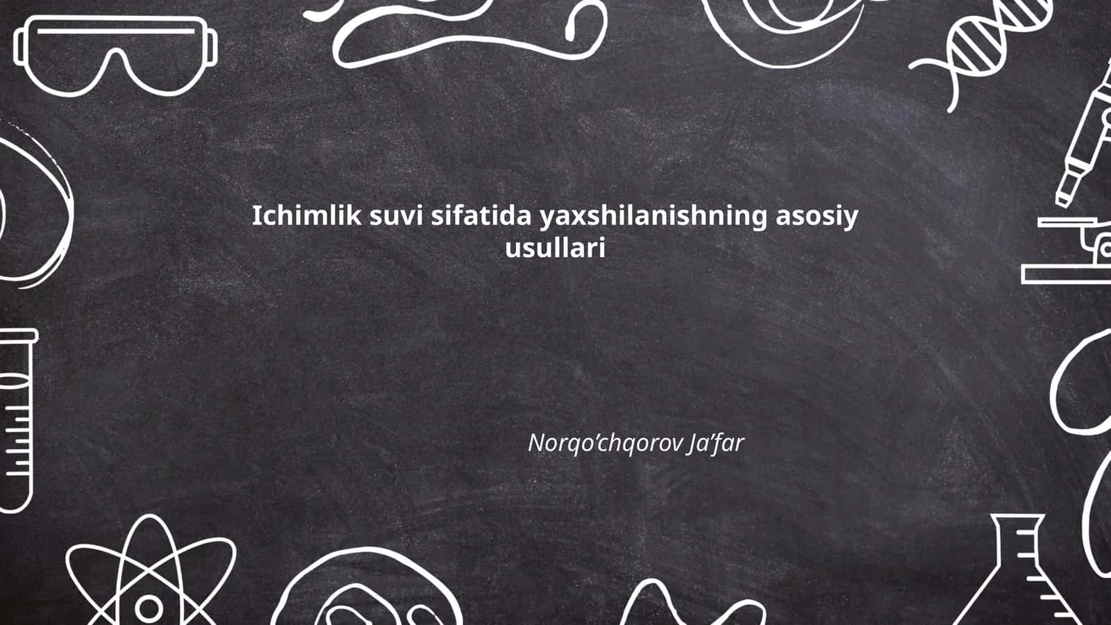 Ichimlik suvi sifatida yaxshilanishning asosiy usullari