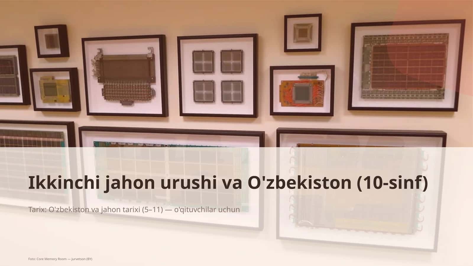 Ikkinchi jahon urushi va O'zbekiston (10-sinf)