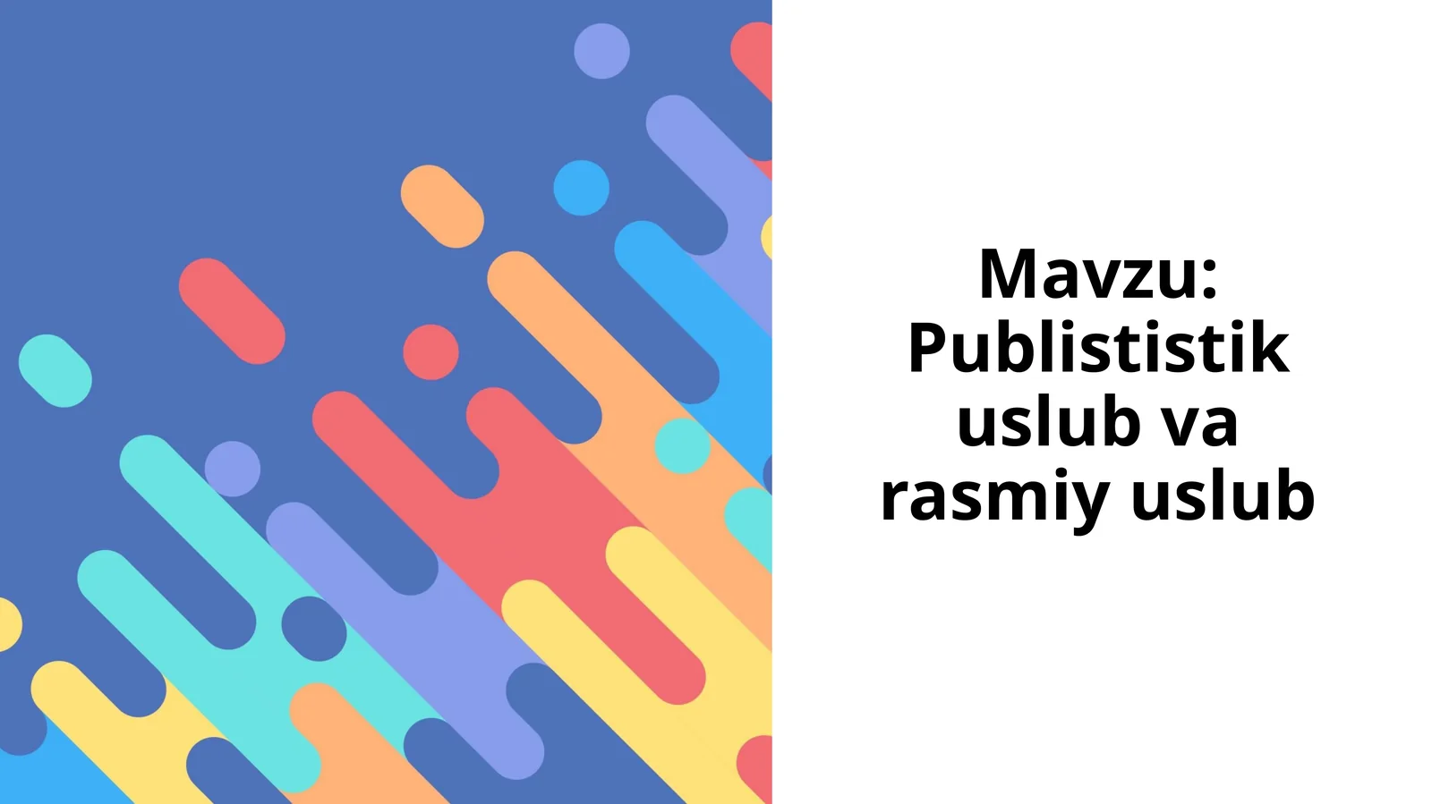 Publististik uslub va rasmiy uslub