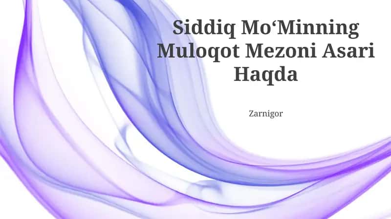 Siddiq MoʻMinning Muloqot Mezoni Asari Haqda