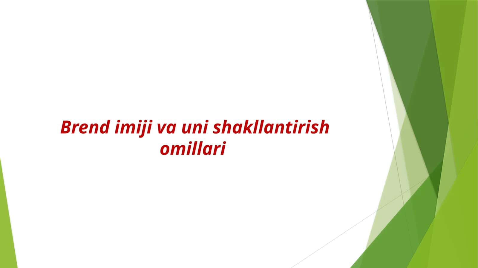 Brend imiji va uni shakllantirish omillari