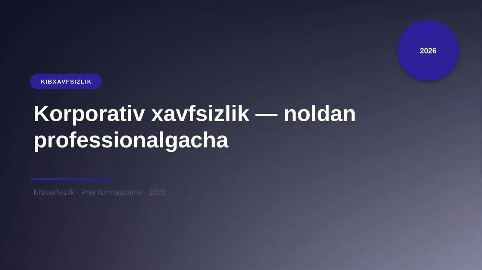 Korporativ xavfsizlik — noldan professionalgacha