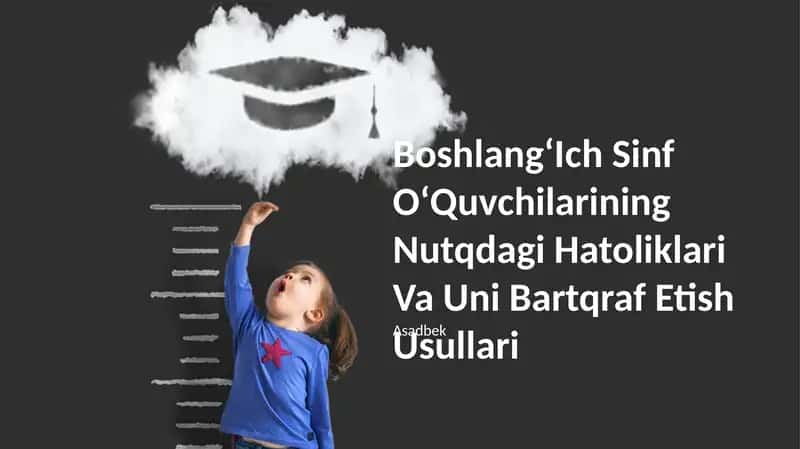 BoshlangʻIch Sinf OʻQuvchilarining Nutqdagi Hatoliklari Va Uni Bartqraf Etish Usullari