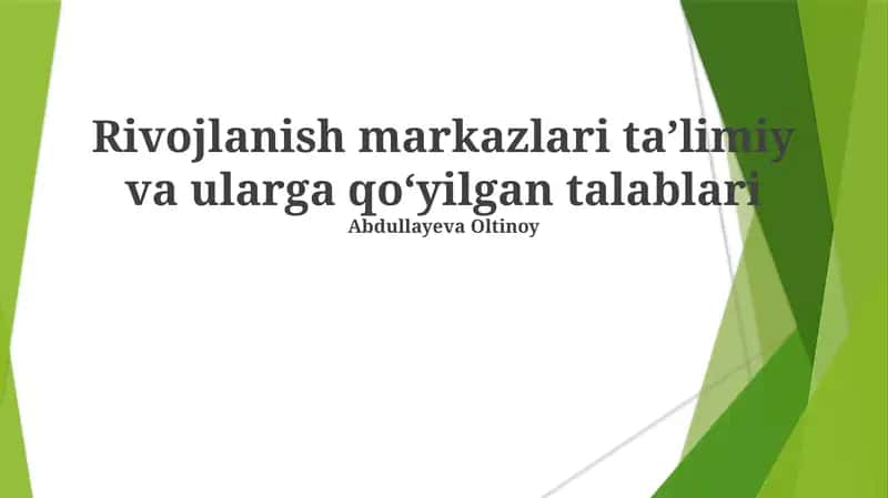 Rivojlanish markazlari taʼlimiy va ularga qoʻyilgan talablari