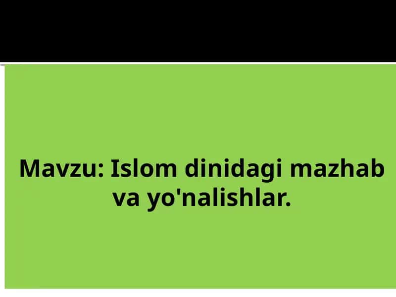 Islamdagi mazhab va yo'nalishlar