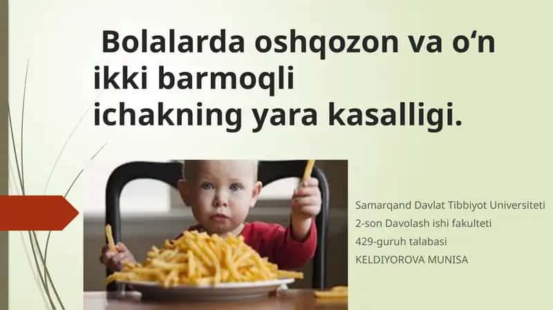Bolalarda oshqozon va o‘n ikki barmoqli ichakning yara kasalligi.