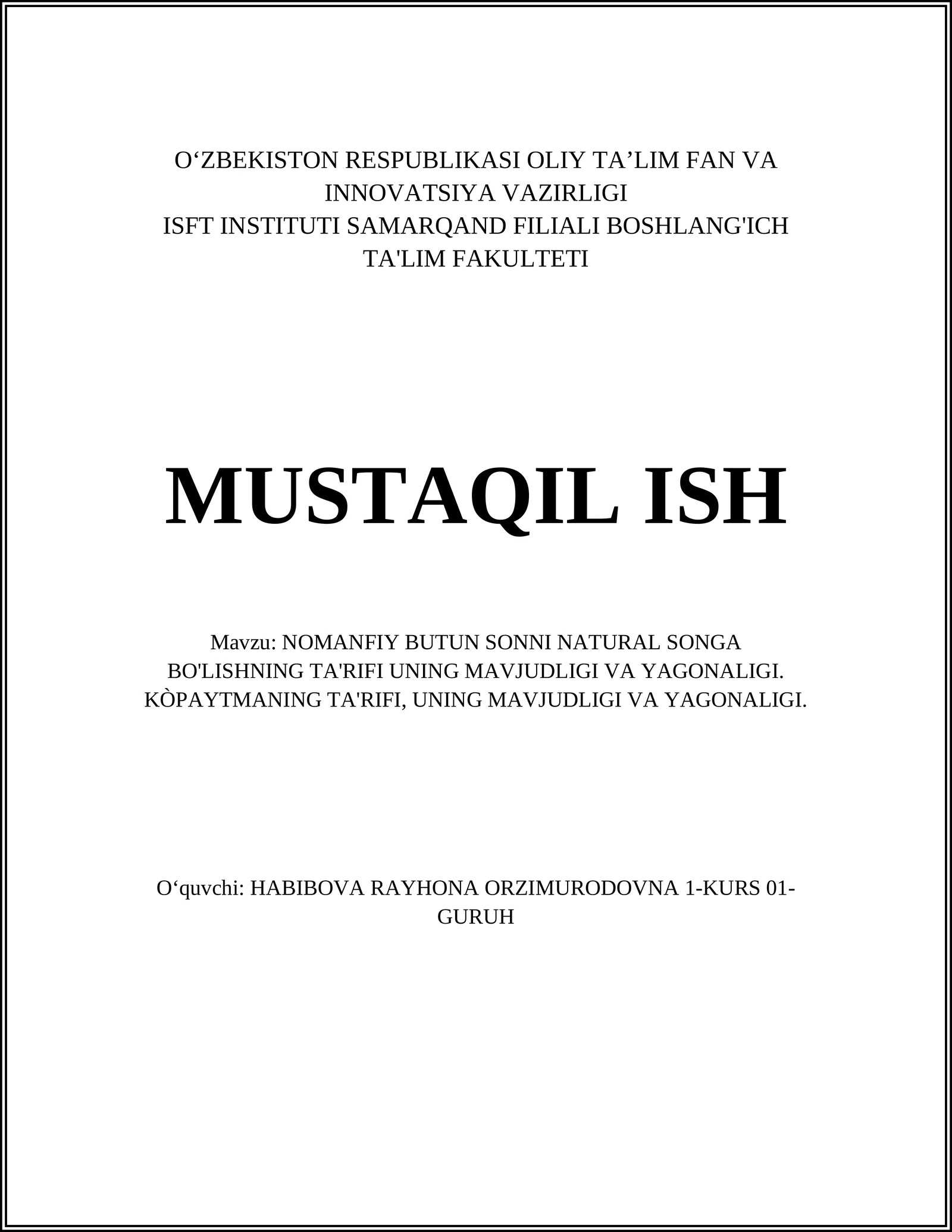 NOMANFIY BUTUN SONNI NATURAL SONGA BO'LISHNING TA'RIFI UNING MAVJUDLIGI VA YAGONALIGI
