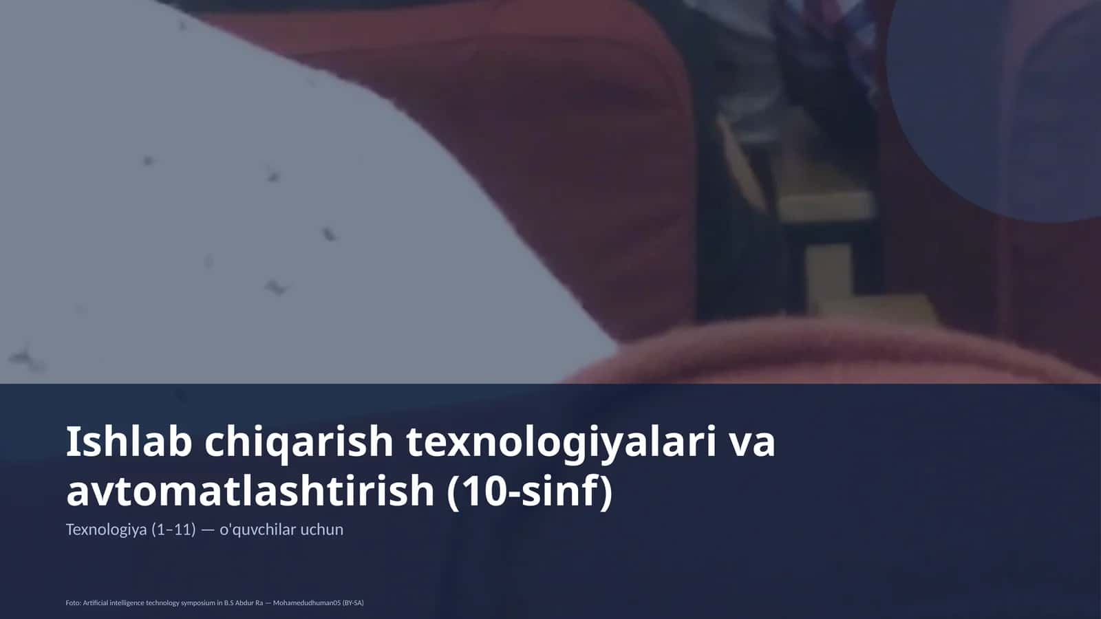 Ishlab chiqarish texnologiyalari va avtomatlashtirish (10-sinf)