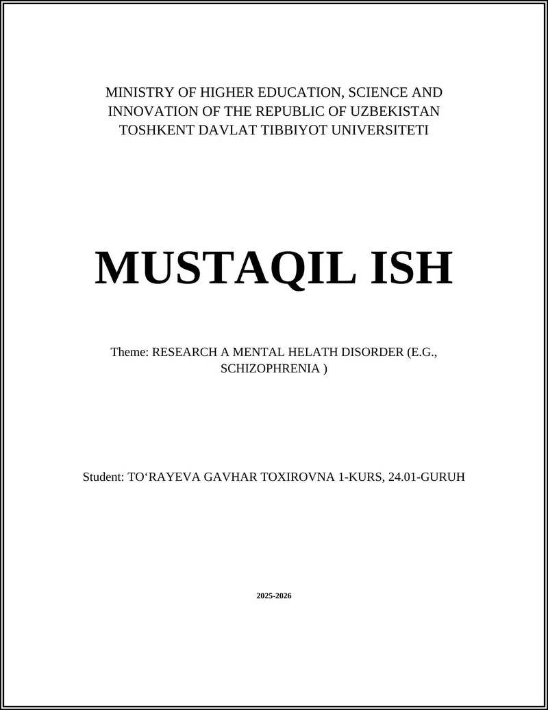 MUSTAQIL ISH: RESEARCH A MENTAL HELATH DISORDER (E.G., SCHIZOPHRENIA )