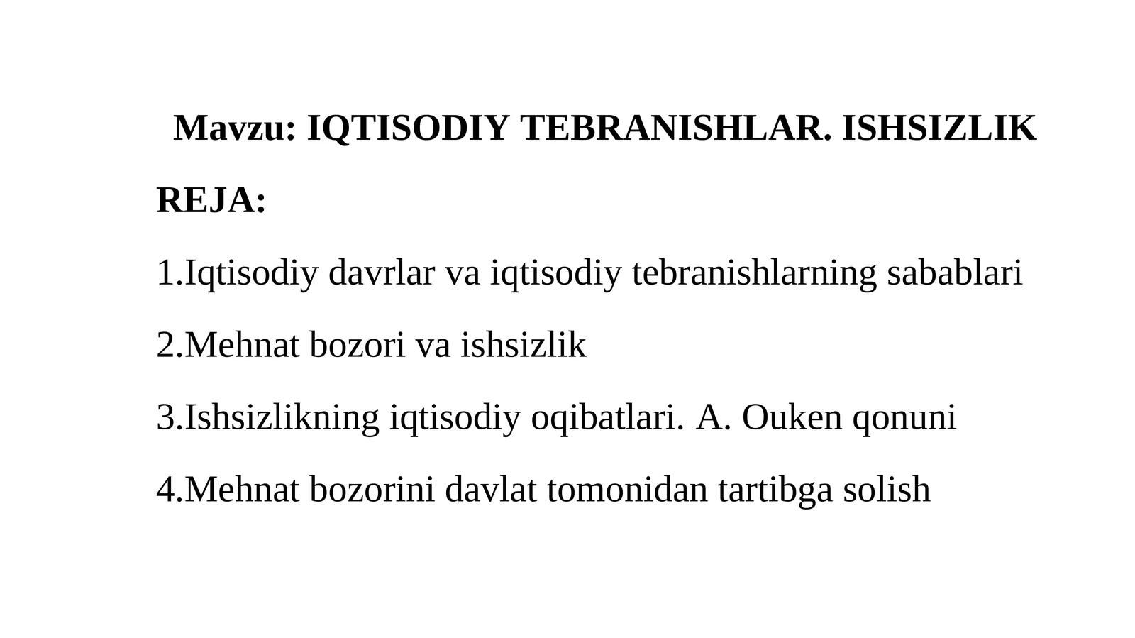 IQTISODIY TEBRANISHLAR. ISHSIZLIK