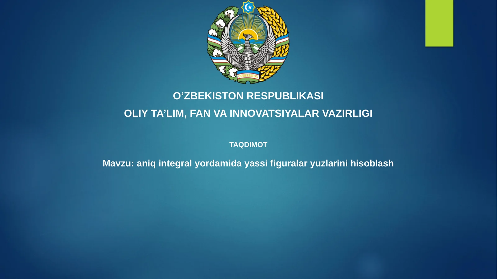 Aniq integral yordamida yassi figuralar yuzlarini hisoblash