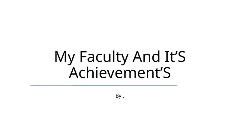 My Faculty And ItʼS AchievementʼS
