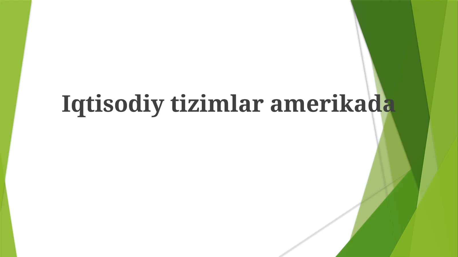 Iqtisodiytizimlaramerikada