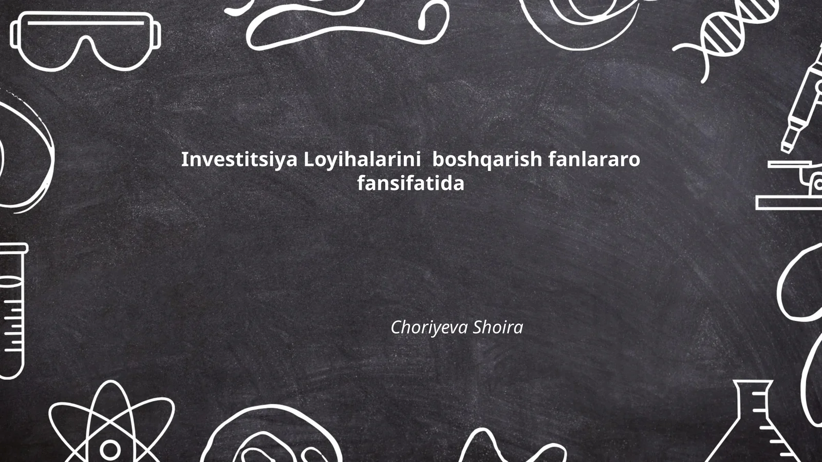 Investitsiya Loyihalarini boshqarish fanlararo fansifatida