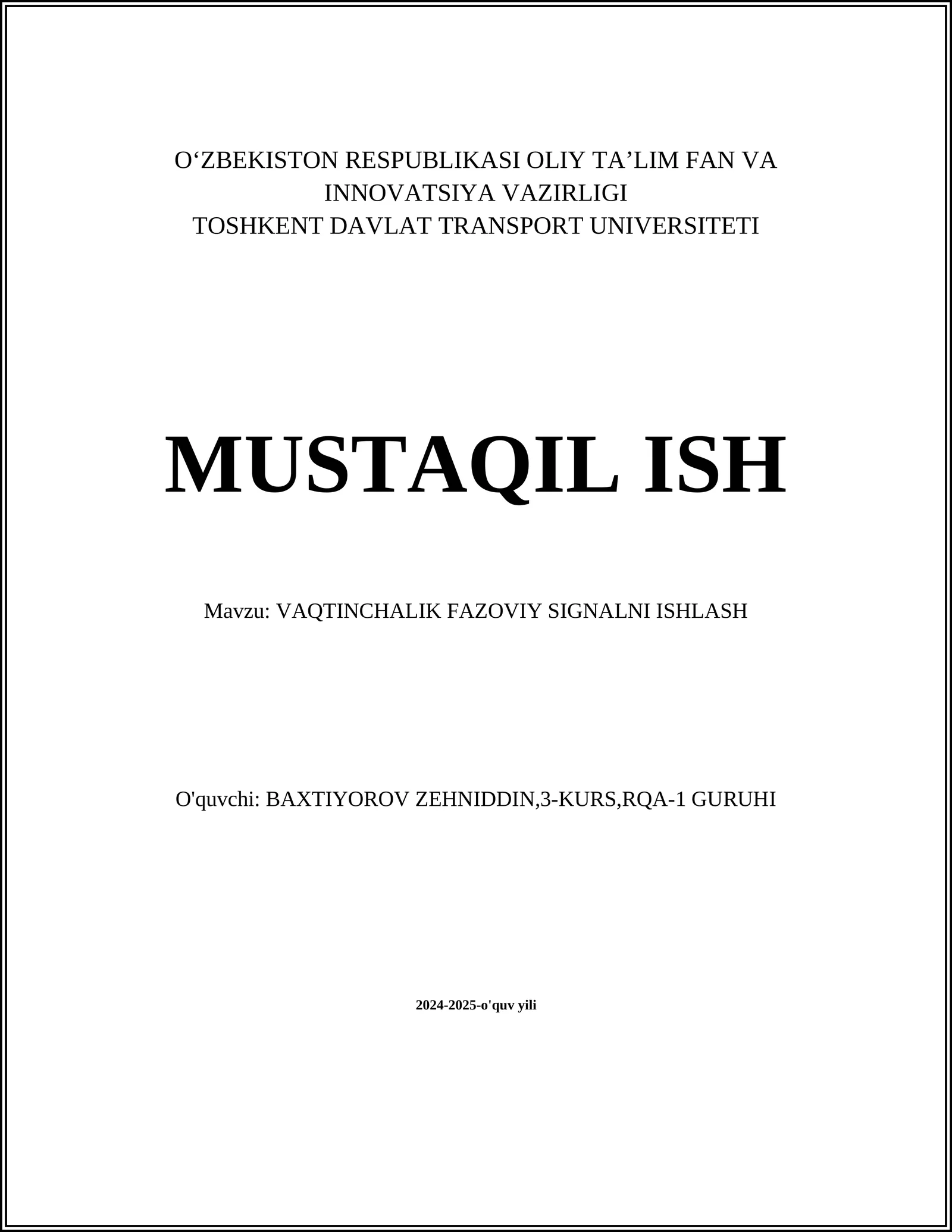 MUSTAQIL ISH Mavzu: VAQTINCHALIK FAZOVIY SIGNALNI ISHLASH