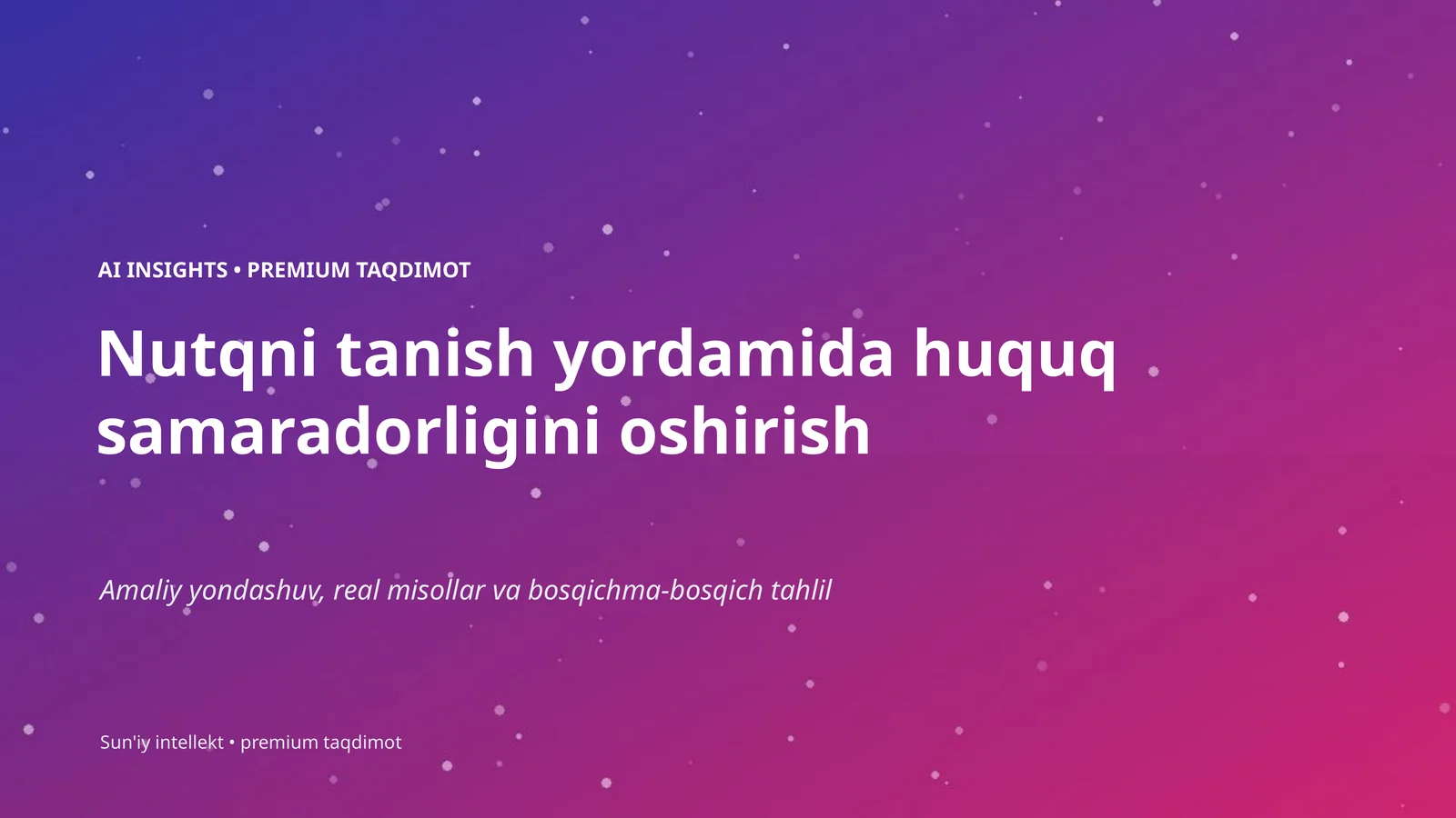 AI INSIGHTS • PREMIUM TAQDIMOT