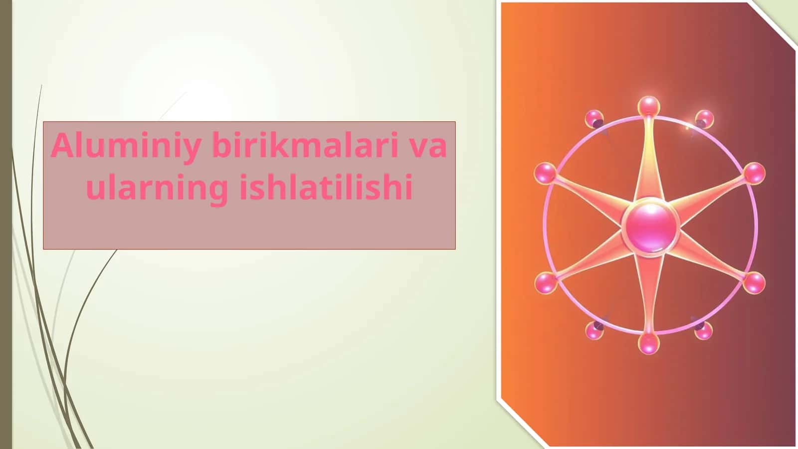 Aluminiy birikmalari vaularning ishlatilishi
