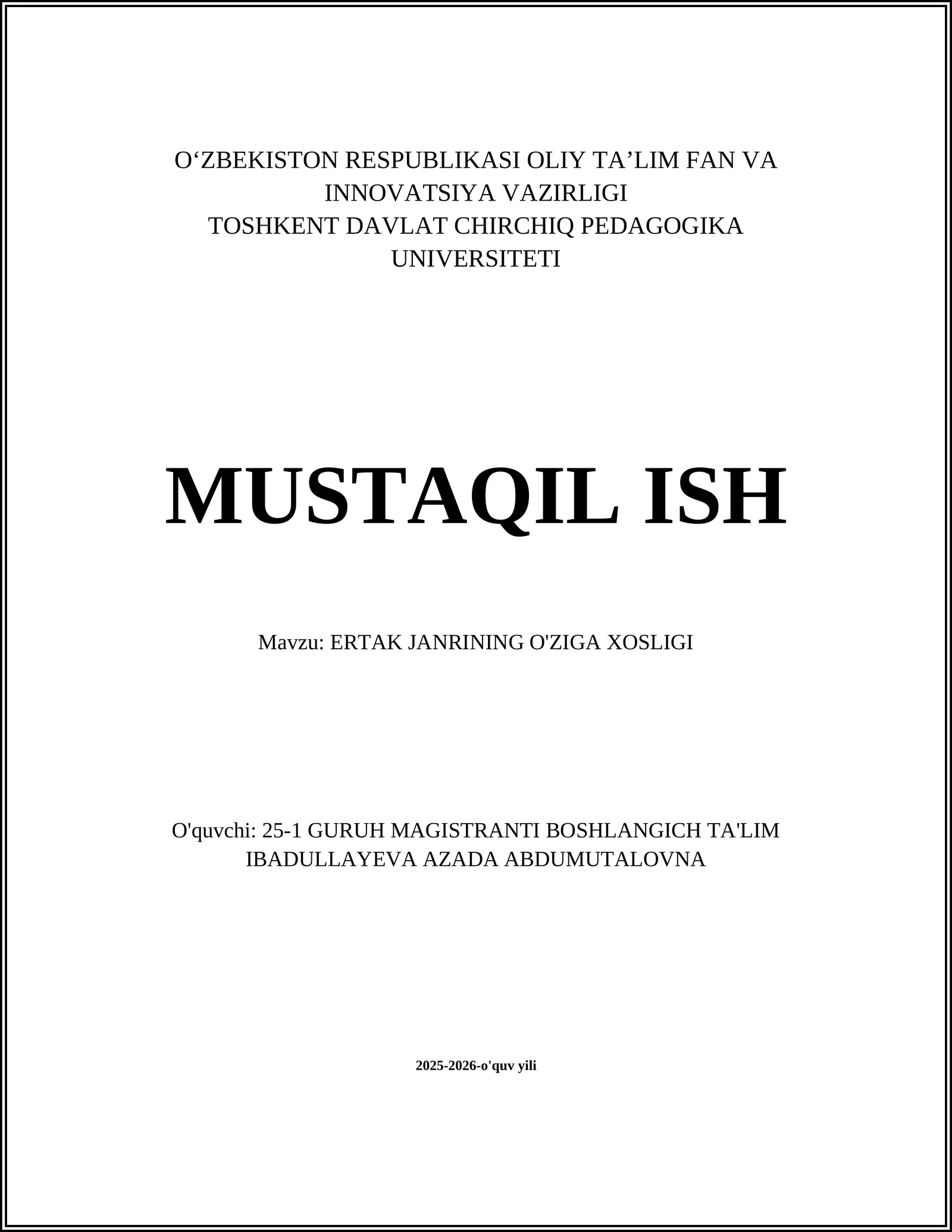 ERTAK JANRINING O'ZIGA XOSLIGI