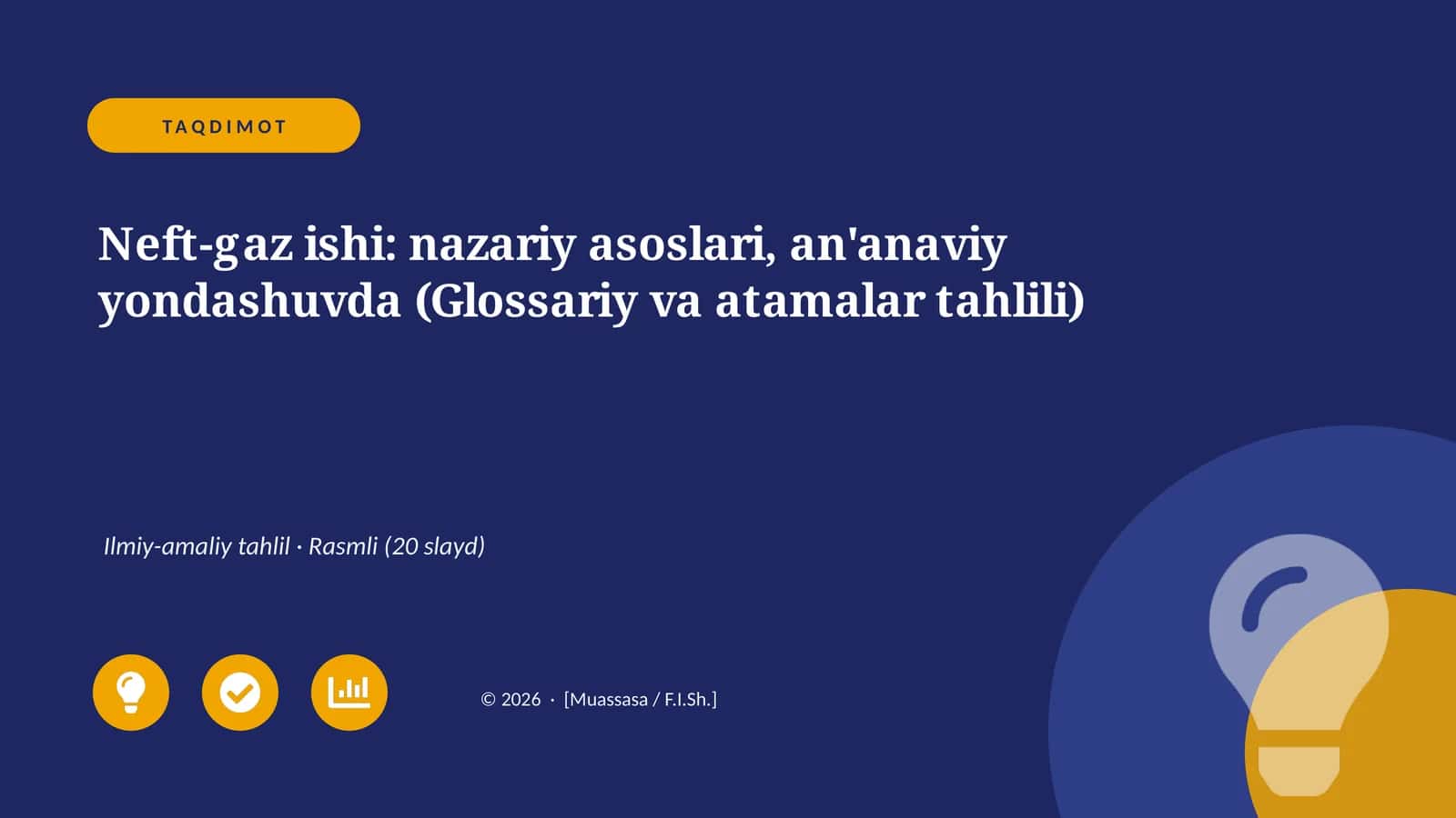Neft-gaz ishi: nazariy asoslari, an'anaviy yondashuvda (Glossariy va atamalar tahlili)