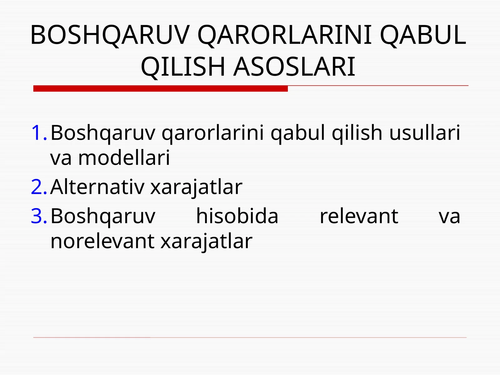 BOSHQARUV QARORLARINI QABUL QILISH ASOSLARI
