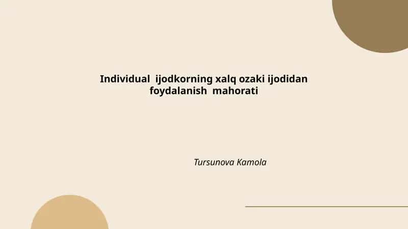 Individual Ijodkorning xalq ozaki ijodidan foydalanish mahorati