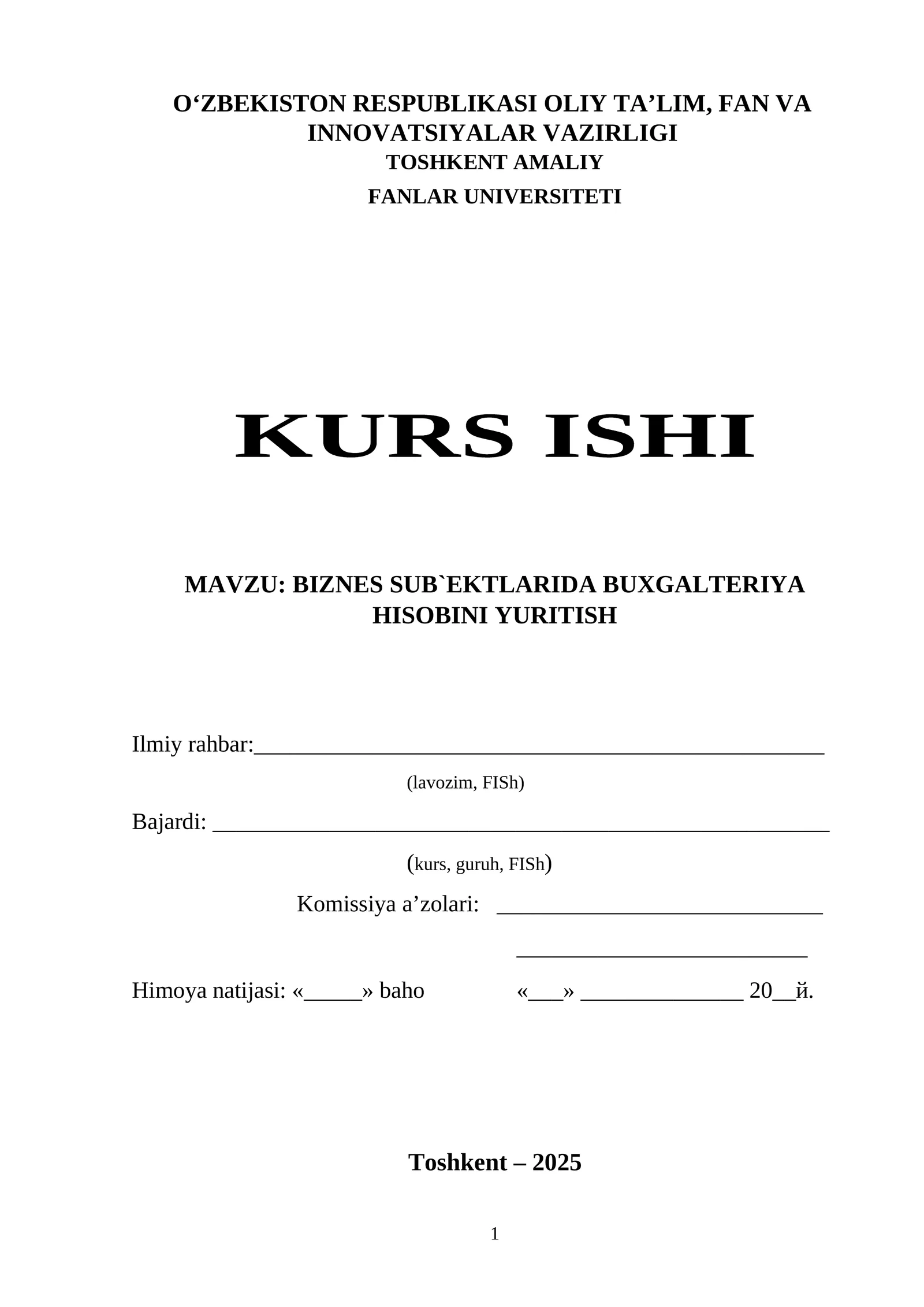 BIZNES SUB`EKTLARIDA BUXGALTERIYA HISOBINI YURITISH
