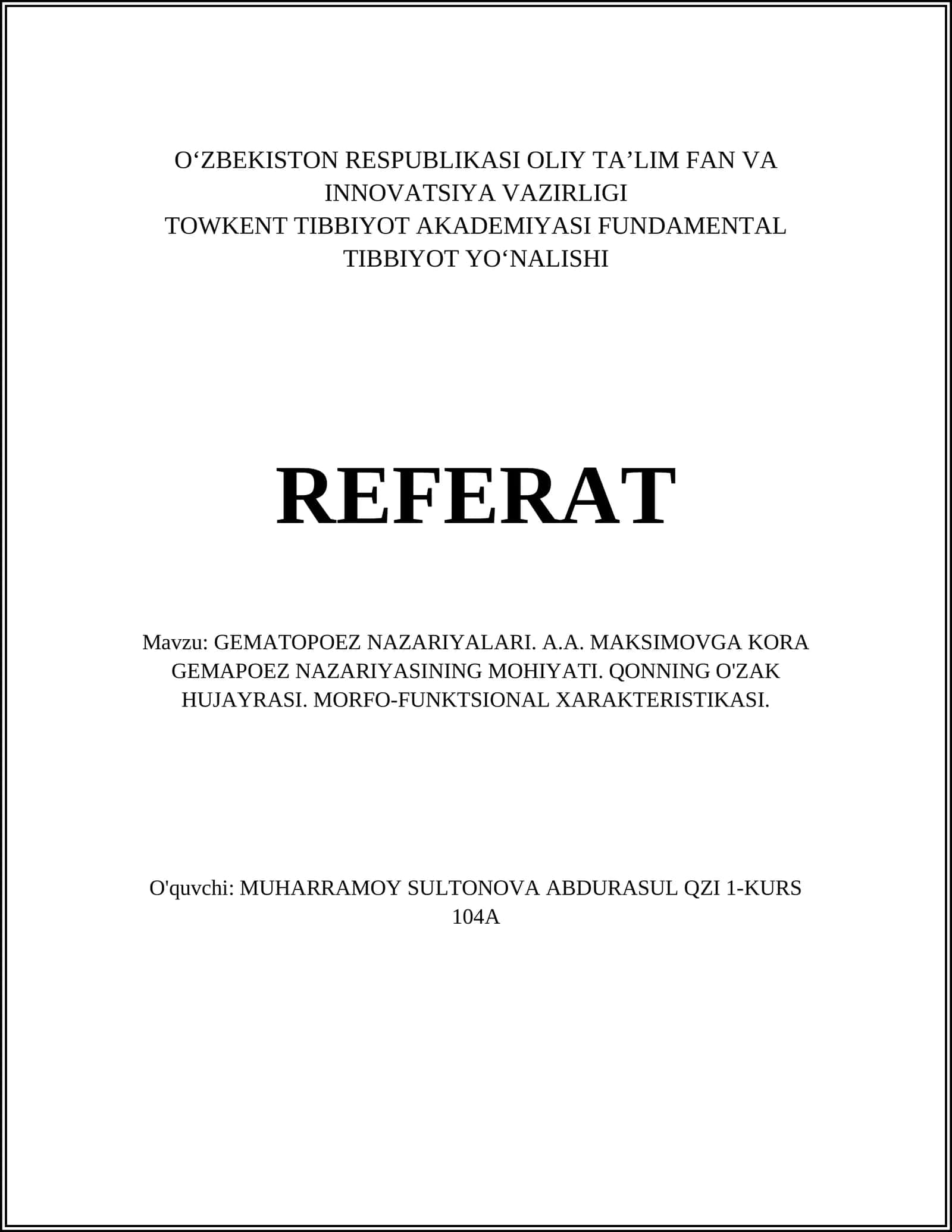 GEMATOPOEZ NAZARIYALARI. A.A. MAKSIMOVGA KORA GEMAPOEZ NAZARIYASINING MOHIYATI. QONNING O'ZAK HUJAYRASI. MORFO-FUNKTSIONAL XARAKTERISTIKASI