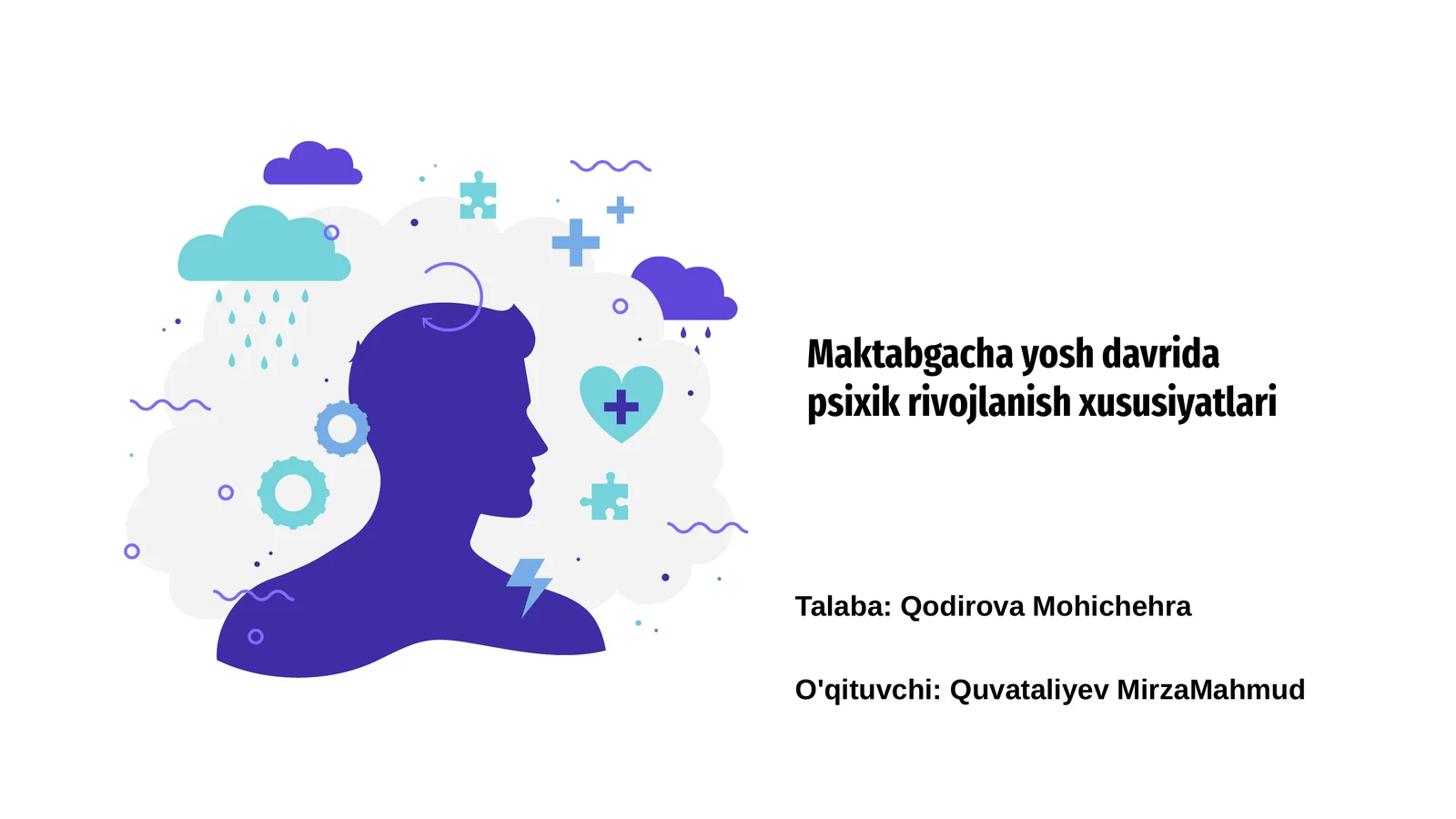 Maktabgacha yosh davrida psixik rivojlanish xususiyatlari