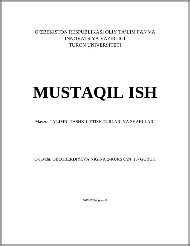TA'LIMNI TASHKIL ETISH TURLARI VA SHAKLLARI