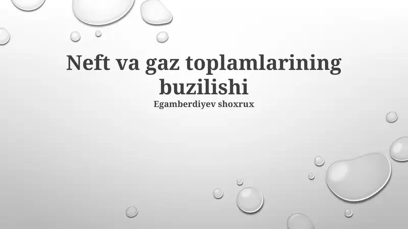 Neft va gaz toplamlarining buzilishi