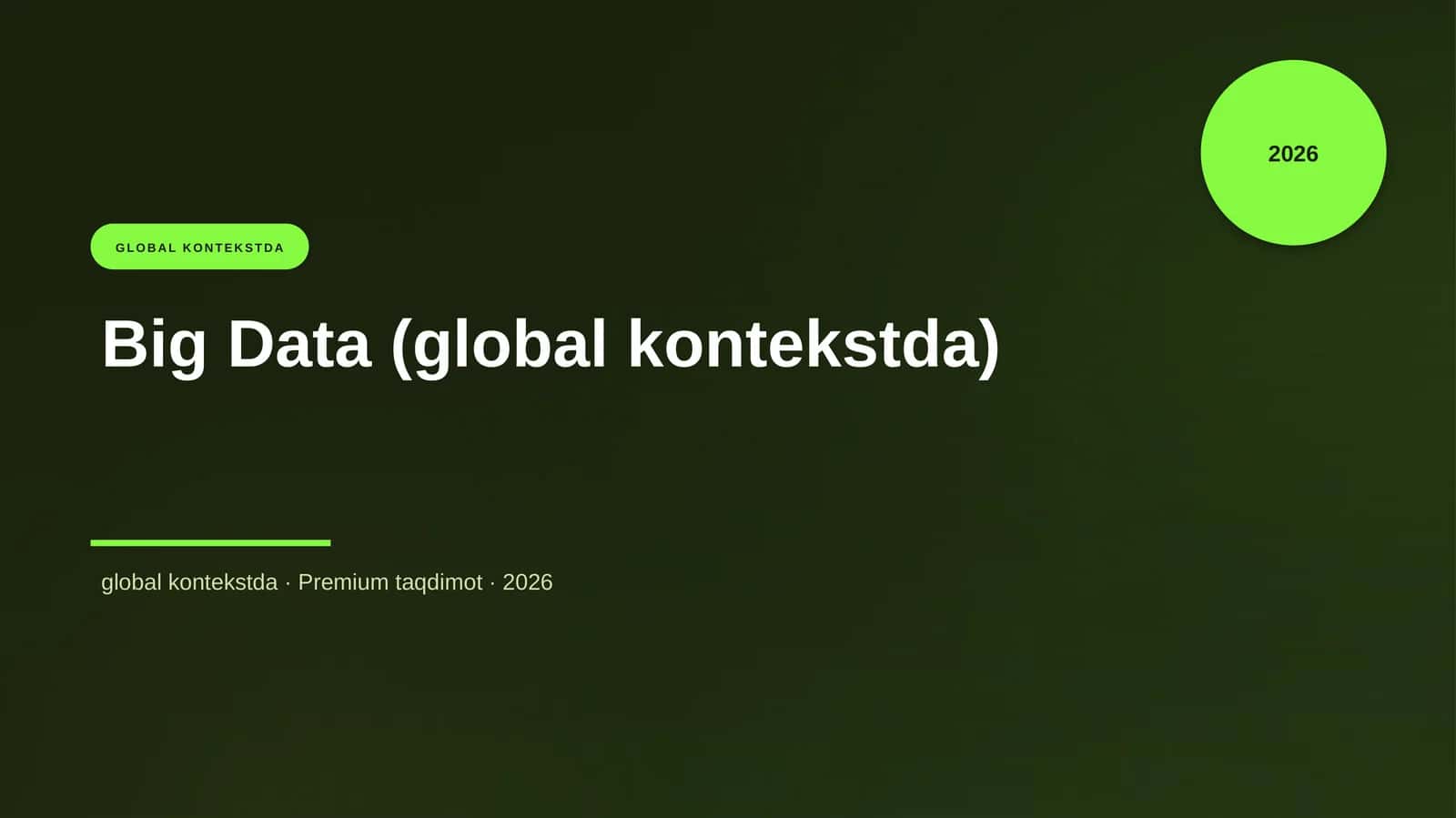 Big Data (global kontekstda)