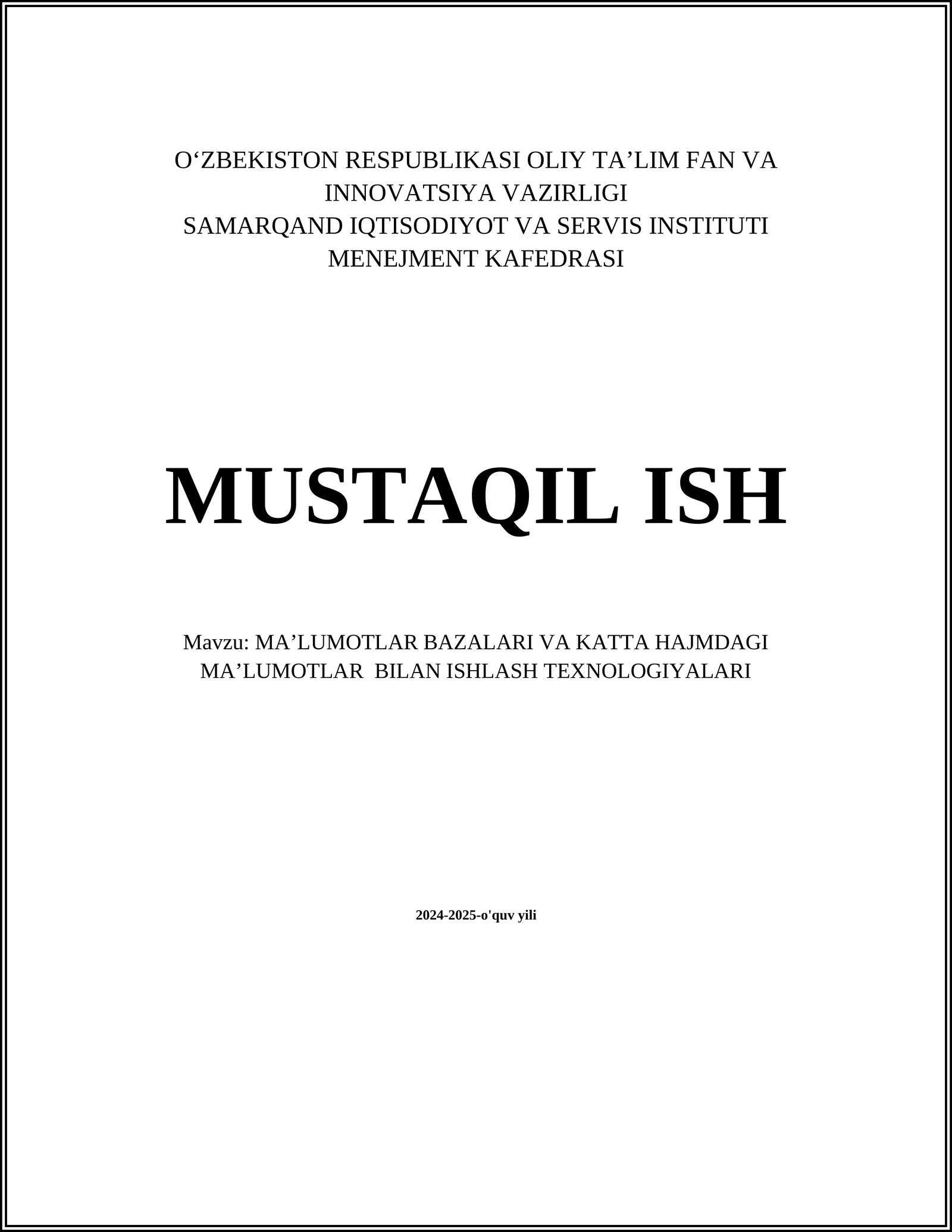 MAʼLUMOTLAR BAZALARI VA KATTA HAJMDAGI MAʼLUMOTLAR BILAN ISHLASH TEXNOLOGIYALARI