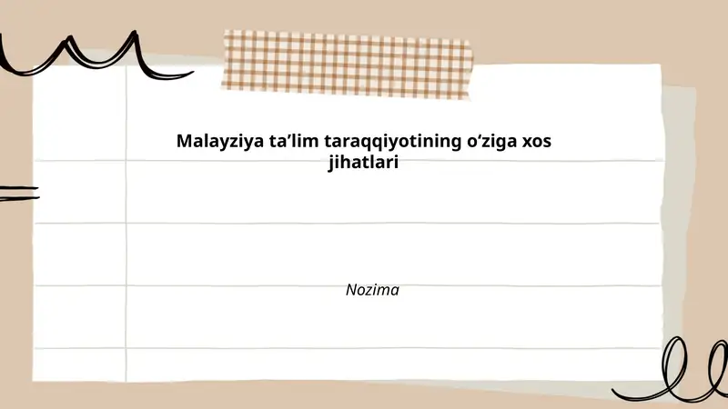 Malayziya ta'lim taraqqiyotining oʻziga xos jihatlari