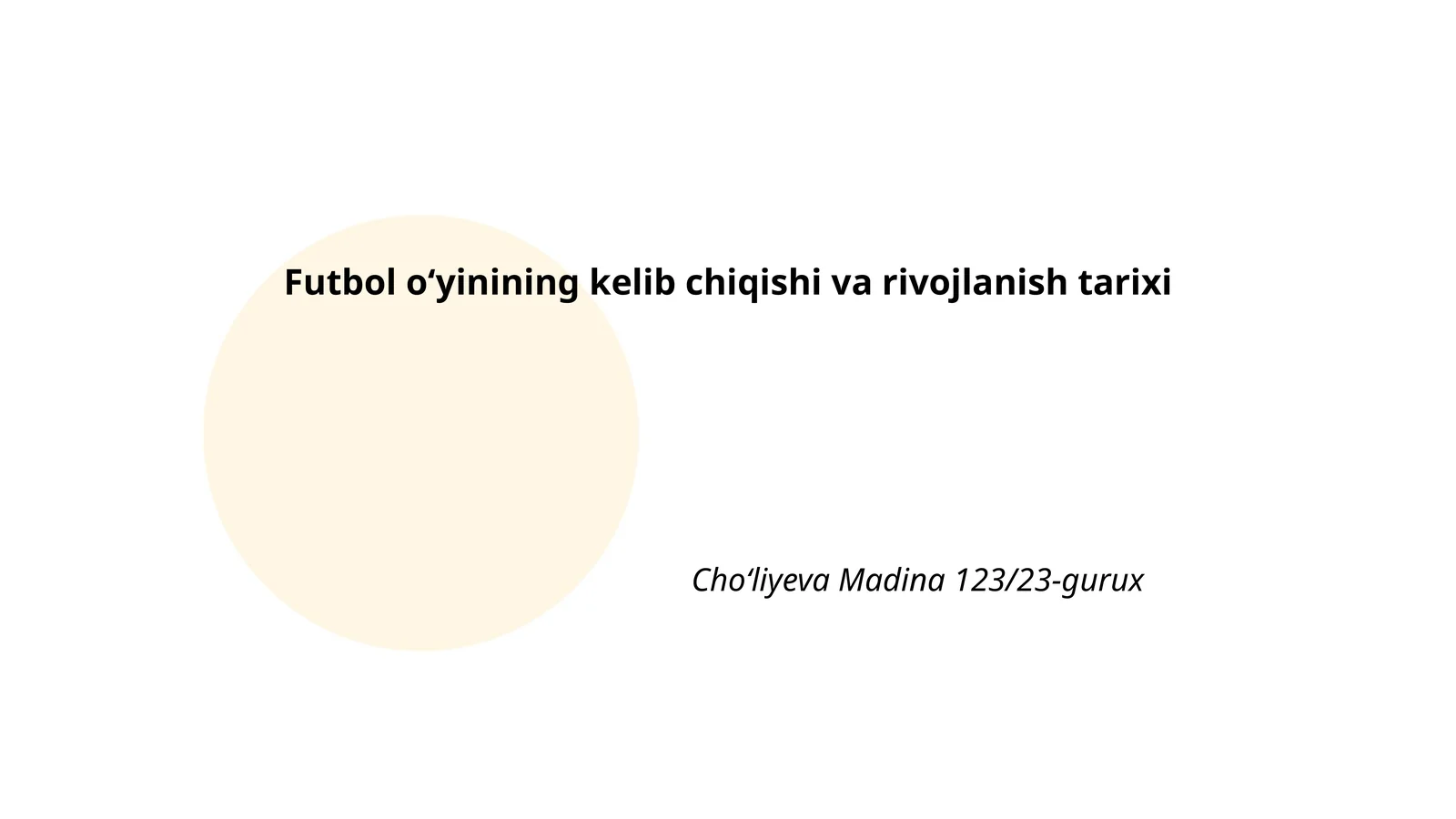 Futbol oʻyinining kelib chiqishi va rivojlanish tarixi