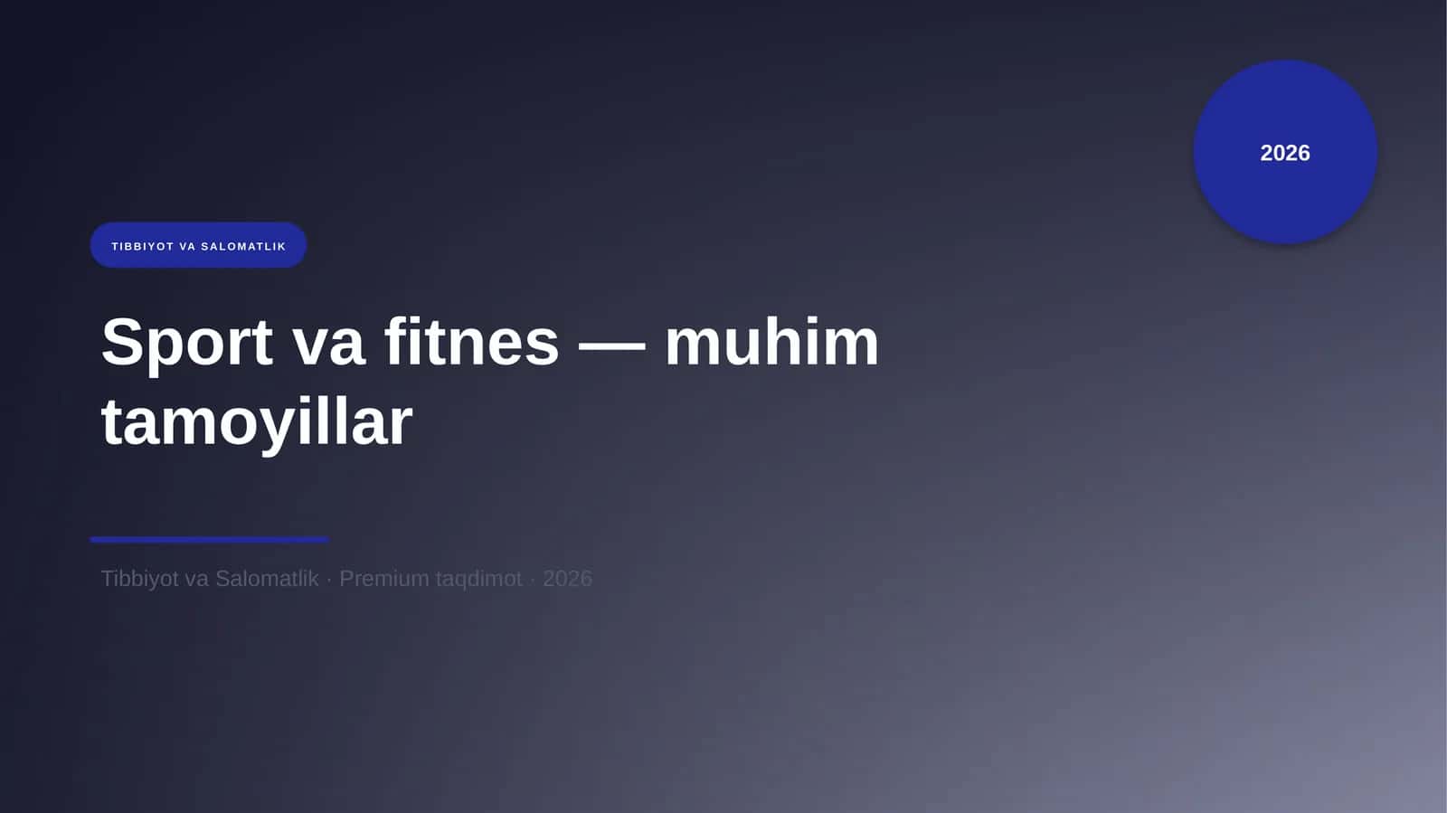 Sport va fitnes — muhim tamoyillar