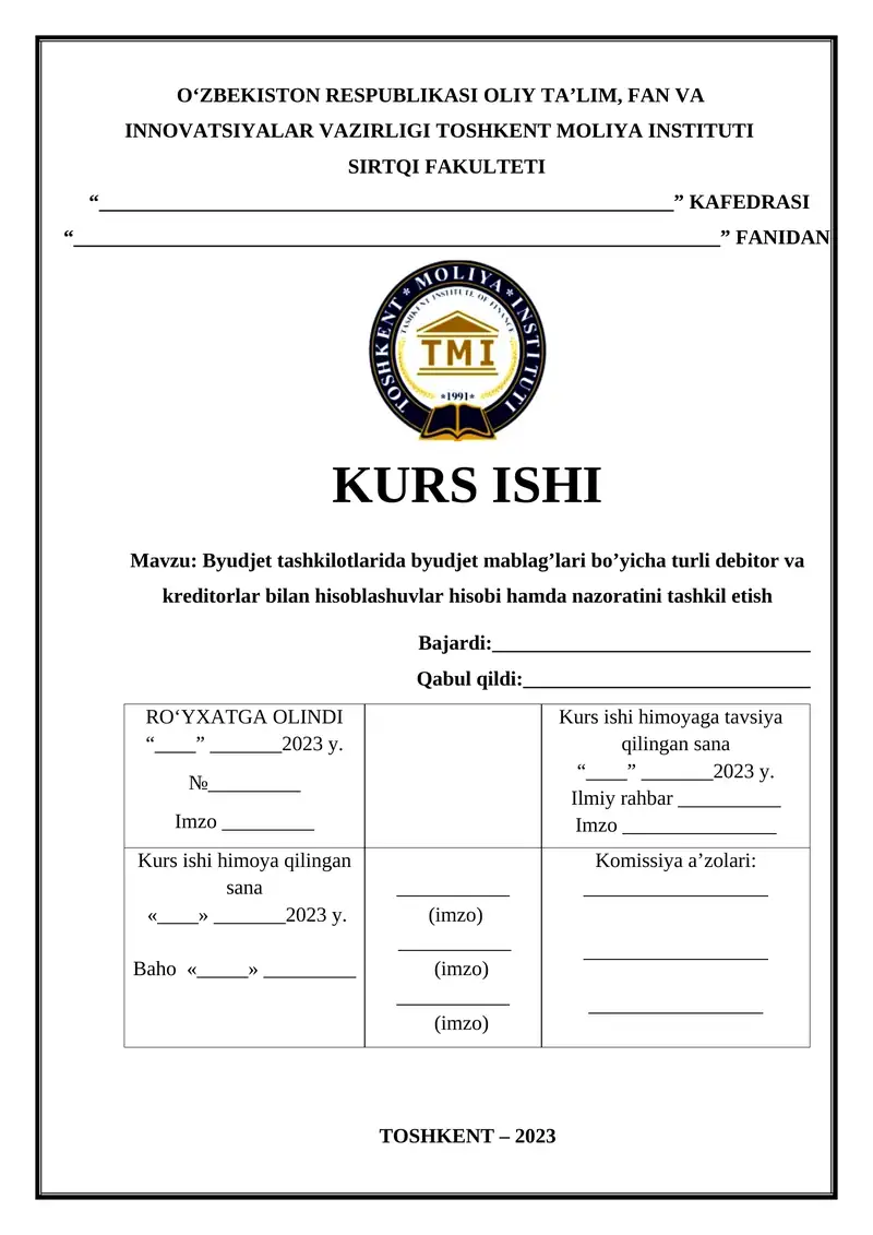 Byudjet tashkilotlarida byudjet mablag’lari bo’yicha turli debitor va kreditorlar bilan hisoblashuvlar hisobi hamda nazoratini tashkil etish